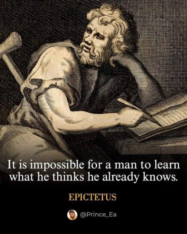 It is impossible for a man to learn what he thinks he already knows image
