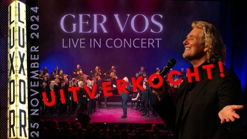 Ger Vos Sold out in the new Luxor theater ! image