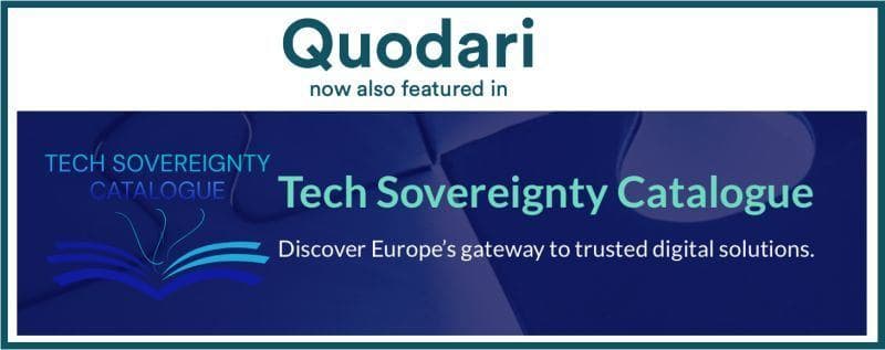 Nice to see that Quodari has been added to the Tech Sovereignty Catalogue — Europe’s showcase of trusted digital solutions. image